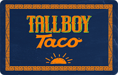 Tallboy Taco gift card